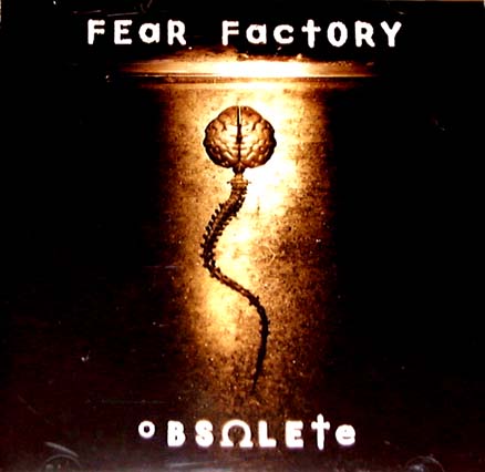 OBSOLETE FEAR FACTORY